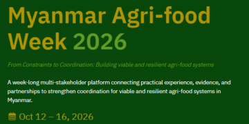 Myanmar Agri-food Week 2026: Strengthening Myanmar’s Agri-food System: Evidence and Future Directions